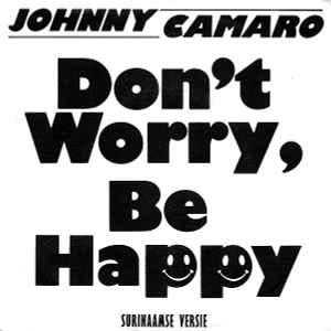 Johnny Camaro - Don't Worry, Be Happy album cover