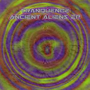 Tranquence - Ancient Aliens EP album cover