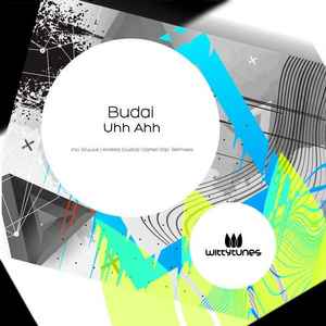 DJ Budai - Uhh Ahh (Remixes) album cover