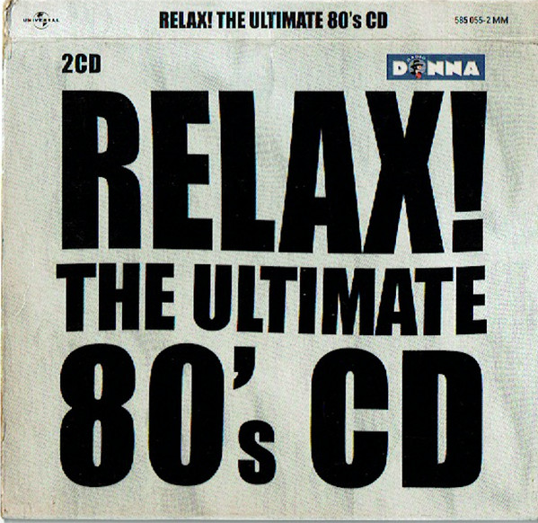 [MP3] 320 kbps Relax! The Ultimate 80's Mix – Universal – 585 055-2 (2001) UK MS0zNzA0LnBuZw