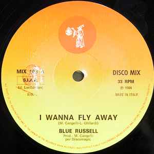 Blue Russell - I Wanna Fly Away
