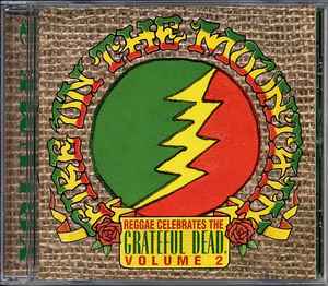 Various - Fire On The Mountain: Reggae Celebrates The Grateful Dead Volume 2