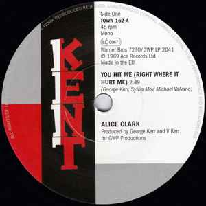 Alice Clark - You Hit Me (Right Where It Hurt Me) / I Couldn't Build A World (With You On The Outside)