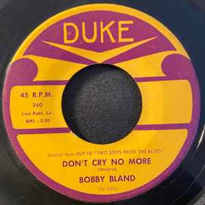 Bobby Bland - Don't Cry No More / Saint James Infirmary