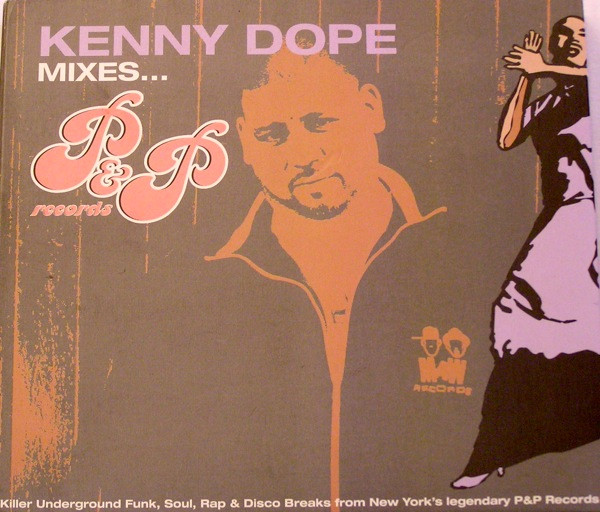 Kenny Dope Mixes... P&P Records (2006, CD) - Discogs