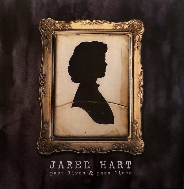 ladda ner album Jared Hart - Past Lives Pass Lines