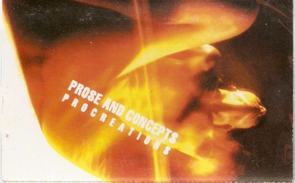 Prose And Concepts – Procreations (1994, Cassette) - Discogs