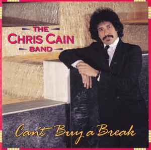 Chris Cain Band - Can't Buy A Break album cover