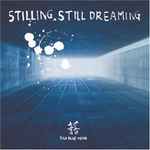 Tha Blue Herb – Stilling, Still Dreaming (2002, Vinyl) - Discogs