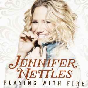 Jennifer Nettles - Playing With Fire album cover