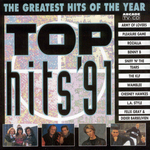 Top Hits '91 - The Greatest Hits Of The Year (1991, CD) - Discogs