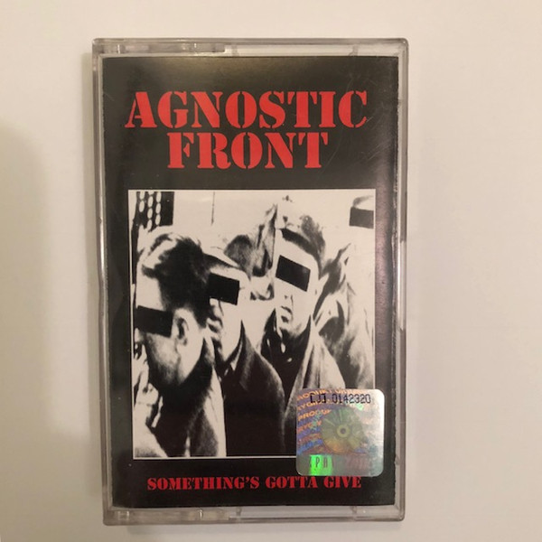 Agnostic Front - Something's Gotta Give | Releases | Discogs