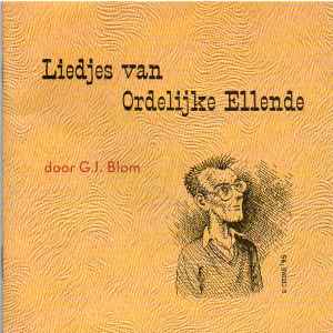 Gert-Jan Blom - Liedjes Van Ordelijke Ellende album cover
