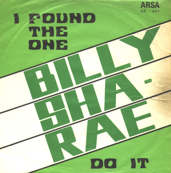 Billy Sha-Rae – Do It / I Found The One
