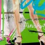 The Sleepy Jackson - Miniskirt album cover