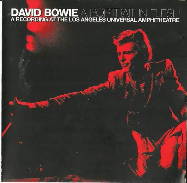 David Bowie – A Portrait In Flesh (A Recording At The Los Angeles