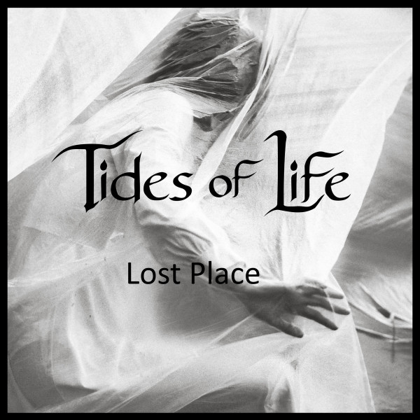 lataa albumi Tides Of Life - Lost Place