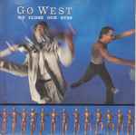 Go West – We Close Our Eyes (1985, Blue Injection Labels, Vinyl) - Discogs