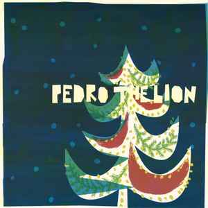 Pedro The Lion - The First Noel