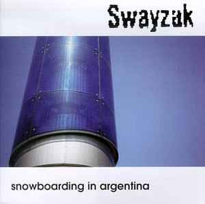 Swayzak – Snowboarding In Argentina (1998, Vinyl) - Discogs