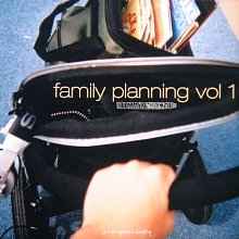 Family Planning Vol 1 - Various