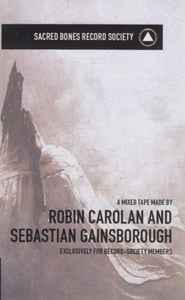 Robin Carolan - A Mixed Tape Made By Robin Carolan And Sebastian Gainsborough album cover