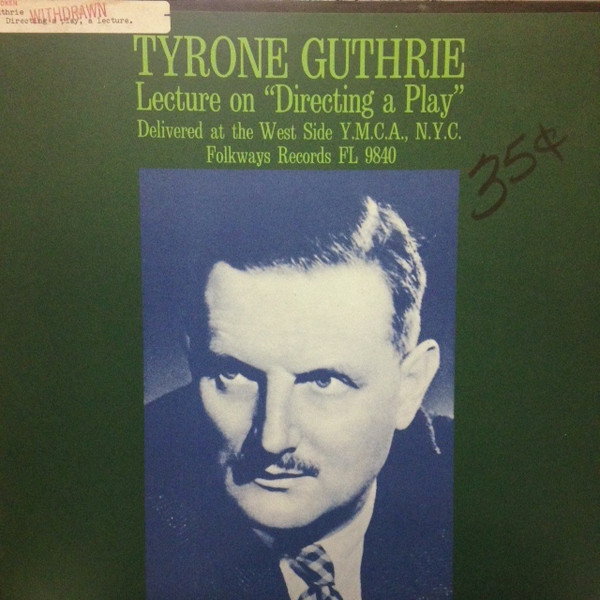 descargar álbum Tyrone Guthrie - Lecture On Directing A Play