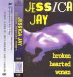 Jessica Jay - Broken Hearted Woman | Releases | Discogs