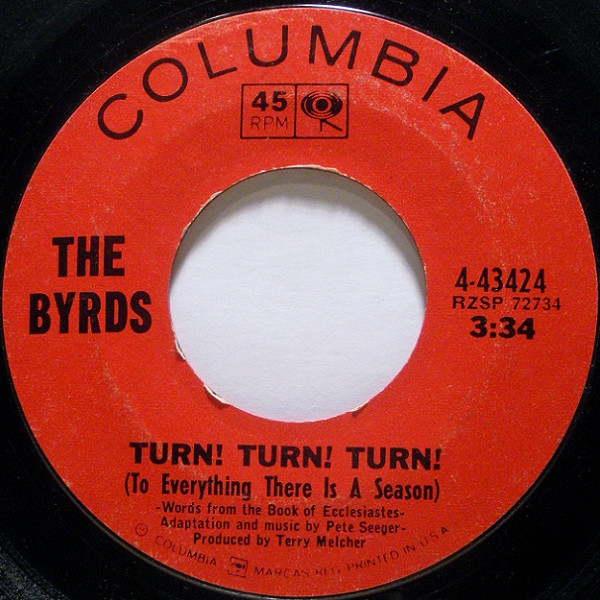 The Byrds – Turn! Turn! Turn! (To Everything There Is A Season