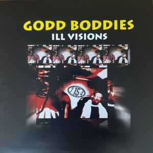 Godd Boddies - Ill Visions album cover