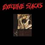 Pochette de Executive Slacks, 2014-07-12, Vinyl