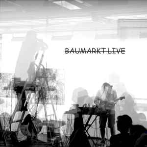 Baumarkt - Live In Neue Sächsische Galerie Chemnitz album cover