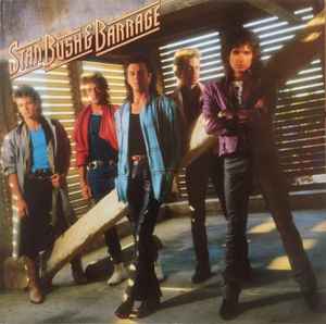 Stan Bush & Barrage – Stan Bush & Barrage (1987, Vinyl) - Discogs