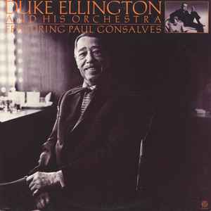 Duke Ellington And His Orchestra - Featuring Paul Gonsalves