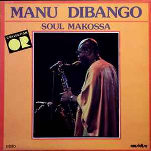 Manu Dibango – Soul Makossa (1979, Vinyl) - Discogs