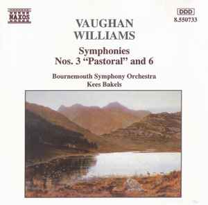 Ralph Vaughan Williams - Symphonies Nos. 3 "Pastoral" And 6