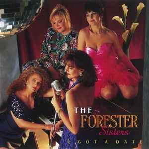 The Forester Sisters - I Got A Date album cover