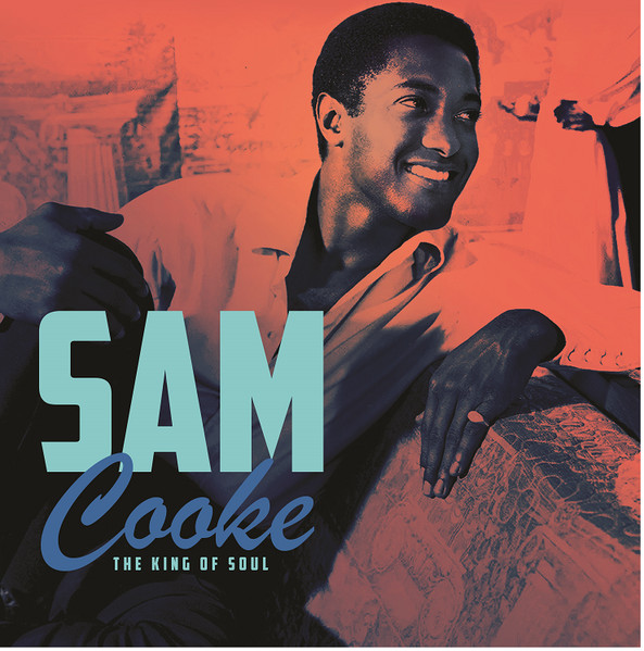 Sam Cooke – The King Of Soul (2022