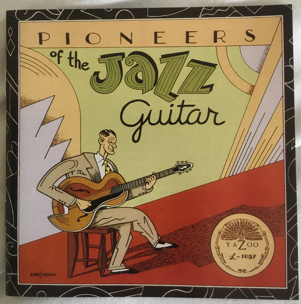 Pioneers Of The Jazz Guitar (1977, Vinyl) - Discogs