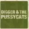 Digger & The Pussycats - Real Hard Time