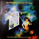 The Live Band – A Chance For Hope (1982, Vinyl) - Discogs