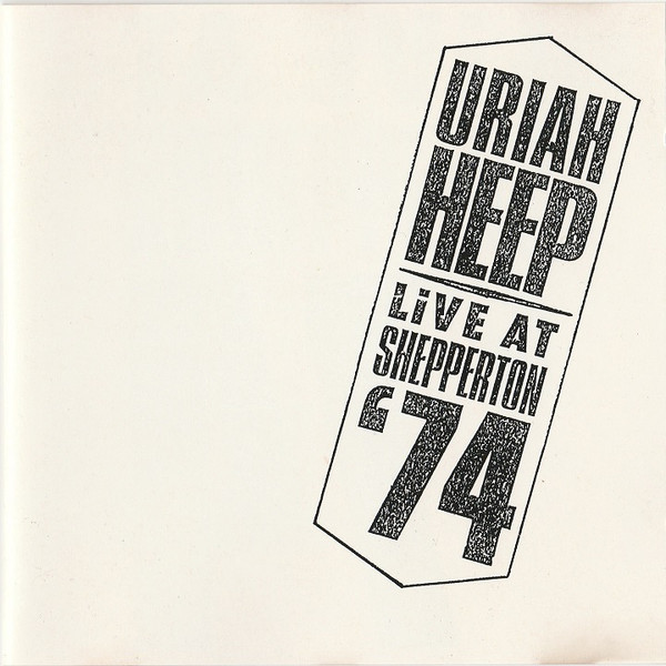 Uriah Heep - Live At Shepperton '74 | Releases | Discogs