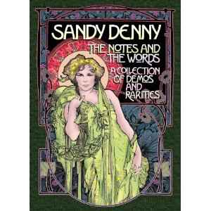 Sandy Denny – The Notes And The Words: A Collection Of Demos And