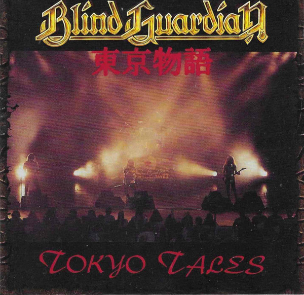 Blind Guardian - Tokyo Tales | Releases | Discogs