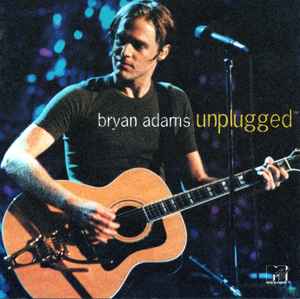 Bryan Adams - Unplugged | Releases | Discogs