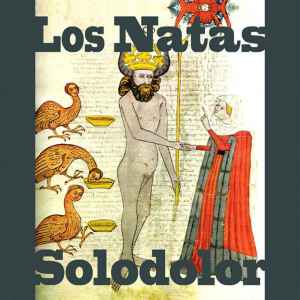 Los Natas - Los Natas / Solodolor