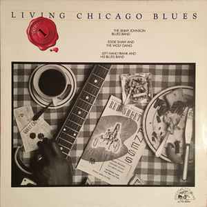 The Jimmy Johnson Blues Band - Living Chicago Blues - Volume 1