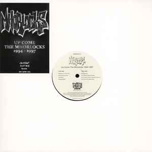 Mhorlocks - Up Come The Mhorlocks 1994 - 1997 album cover