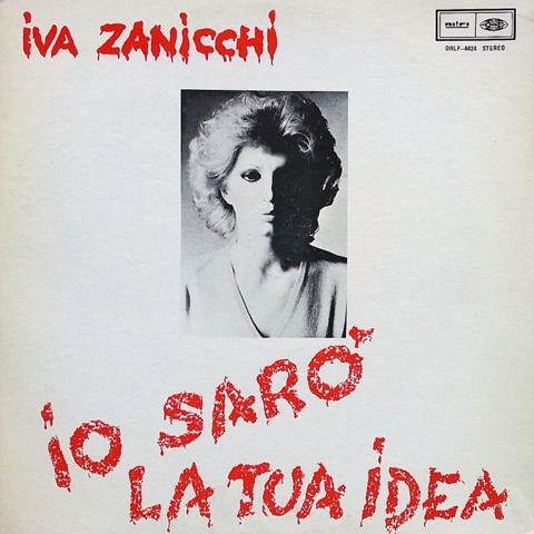 lataa albumi Iva Zanicchi - Io Sarò La Tua Idea