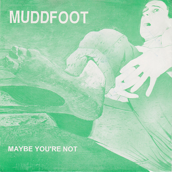 ladda ner album Muddfoot - Maybe Youre Not